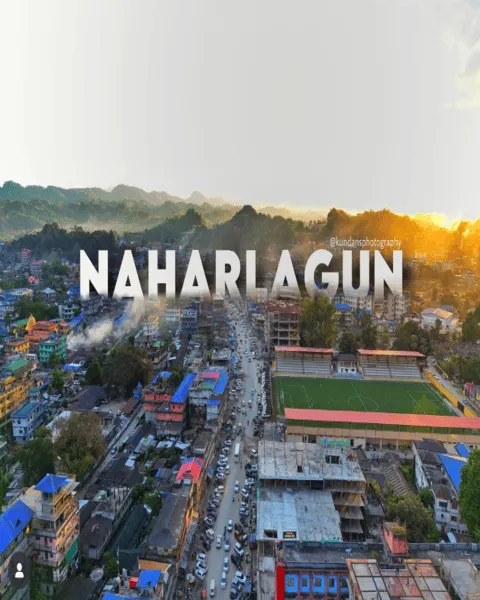 Place to visit | Naharlagun, Arunachal Pradesh